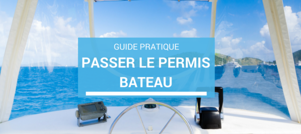 Tout savoir sur le permis bateau